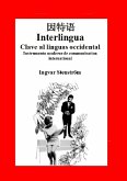 Interlingua - Clave al linguas occidental (edition chinese)