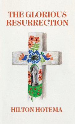 The Glorious Resurrection Hardcover - By Hilton Hotema