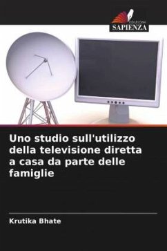 Uno studio sull'utilizzo della televisione diretta a casa da parte delle famiglie - Bhate, Krutika