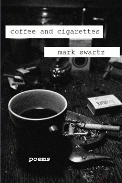 Coffee and Cigarettes - Swartz, Mark