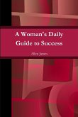 A Woman's Daily Guide to Success - Paperback