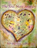 The Soul Mate Solution
