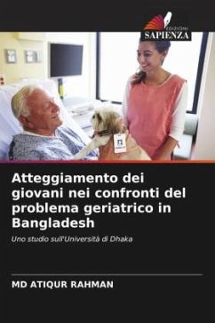 Atteggiamento dei giovani nei confronti del problema geriatrico in Bangladesh - RAHMAN, MD ATIQUR