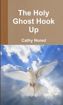 The Holy Ghost Hook Up - Nored, Cathy