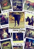 Confessions of a Horse Crazy Girl