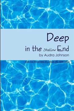 Deep in the Shallow End - Johnson, Audra