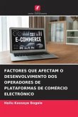 FACTORES QUE AFECTAM O DESENVOLVIMENTO DOS OPERADORES DE PLATAFORMAS DE COMÉRCIO ELECTRÓNICO