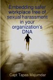 Embedding safer workplace free of sexual harassment in your organization's DNA