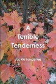 A Terrible Tenderness