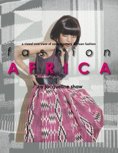 Fashion Africa - A Visual Overview of Contemporary African Fashion - Shaw, Jacqueline
