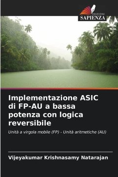 Implementazione ASIC di FP-AU a bassa potenza con logica reversibile - Krishnasamy Natarajan, Vijeyakumar