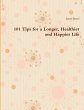 101 Tips for a Longer, Healthier and... - Bild 1