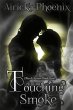 Touching Smoke - Bild 1