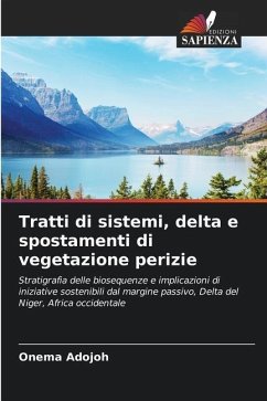 Tratti di sistemi, delta e spostamenti di vegetazione perizie - Adojoh, Onema