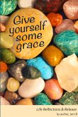 Give Yourself Some Grace