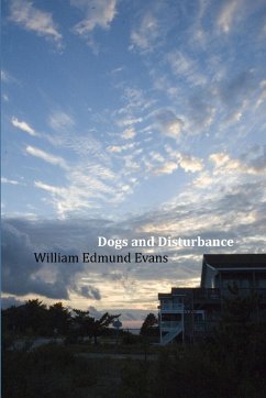 Dogs and Disturbance - Evans, William Edmund