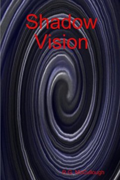 Shadow Vision - Mccullough, R. G.