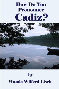 How Do You Pronounce Cadiz? - Lisch, Wanda