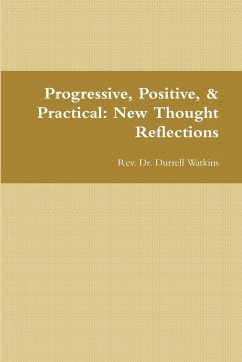 Progressive, Positive, & Practical - Watkins, Rev. Durrell
