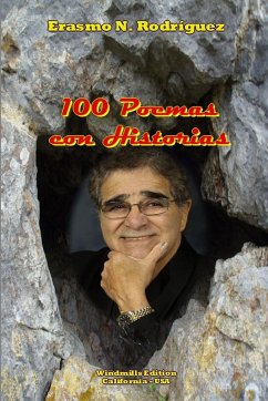 100 Poemas con Historias - Rodríguez, Erasmo N.