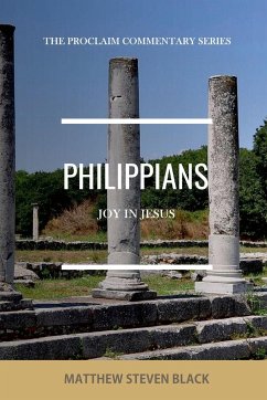 Philippians (The Proclaim Commentary Series) - Black, Matthew Steven