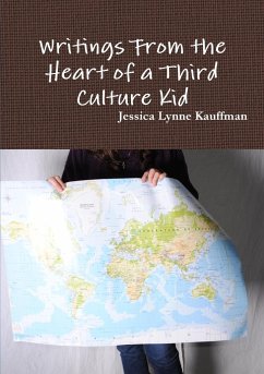 Writings From the Heart of a Third Culture Kid - Kauffman, Jessica Lynne