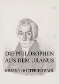 Die Philosophen aus dem Uranus (eBook, ePUB)