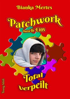 Patchwork hoch Eins (eBook, ePUB) - Mertes, Bianka