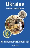 Ukraine - Wie alles begann (eBook, ePUB)