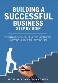 Building a successful business step by step (eBook, ePUB)