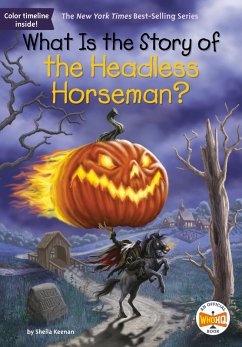 What Is the Story of the Headless Horseman? (eBook, ePUB) - Keenan, Sheila; Who Hq