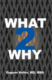 What 2 Why (eBook, ePUB)