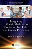 Integrating Lifestyle Medicine in Cardiovascular Health and Disease Prevention (eBook, ePUB)