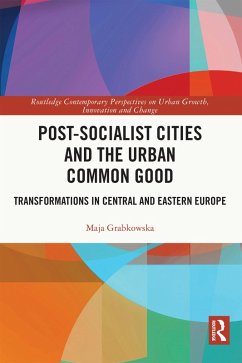 Cover Post-socialist Cities and the Urban Common Good (eBook, ePUB)