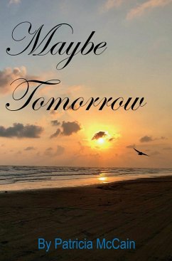 Maybe Tomorrow (eBook, ePUB) - McCain, Patricia