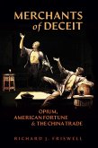Merchants of Deceit: Opium, American Fortune & the China Trade (eBook, ePUB)