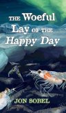 The Woeful Lay of the Happy Day (eBook, ePUB)