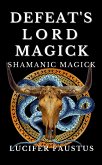 Defeat's Lord Magick (eBook, ePUB)