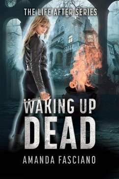 Waking Up Dead (The Life After Series, #1) (eBook, ePUB) - Fasciano, Amanda