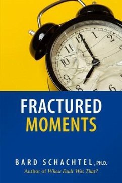 Fractured Moments (eBook, ePUB) - Schachtel, Bard