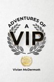 Adventures of a VIP (eBook, ePUB)