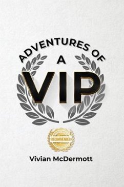 Adventures of a VIP (eBook, ePUB) - McDermott, Vivian