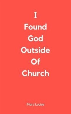 Cover I Found God Outside of Church (eBook, ePUB)