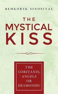 THE MYSTICAL KISS (eBook, ePUB) THE MYSTICAL KISS (eBook, ePUB)