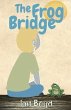 The Frog Bridge (eBook, ePUB) - Bild 1