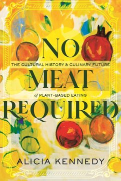 No Meat Required (eBook, ePUB) - Kennedy, Alicia