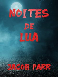 Noites de Lua (eBook, ePUB) - Parr, Jacob