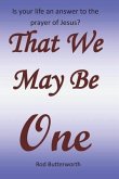 That We May Be One (eBook, ePUB) That We May Be One (eBook, ePUB)