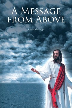 A Message from Above (eBook, ePUB) - George, Rene