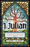 I, Julian: The fictional autobiography of Julian of Norwich (eBook, ePUB)